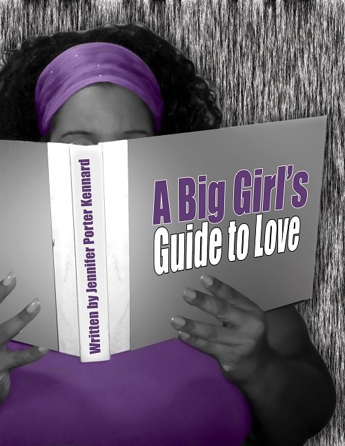 A BIG GIRL'S GUIDE TO LOVE
